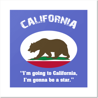 Bear Flag, Flag of California, Grizzly bear, “I’m going to California, I’m gonna be a star.” Posters and Art